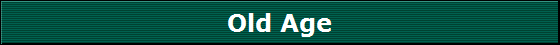 Old Age